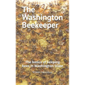 The Washington Beekeeper: The basics of keeping bees in Washington State