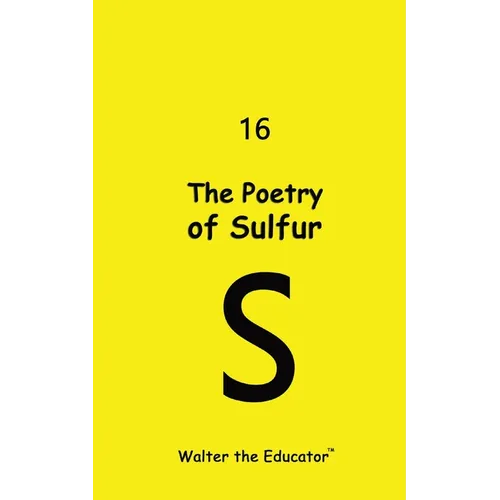 The Poetry of Sulfur