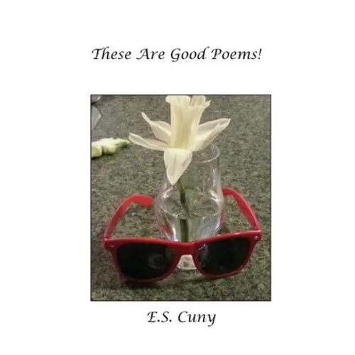 These Are Good Poems