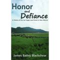 Honor and Defiance: A History of the Las Vegas Land Grant in New Mexico