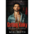 Getting Kinky