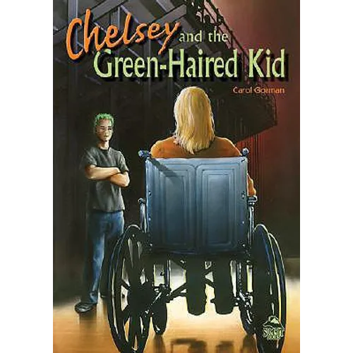 Chelsey and the Green-Haired Kid (PB)