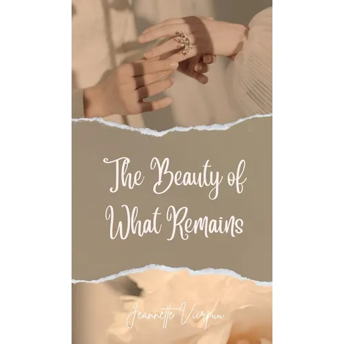 The Beauty of What Remains