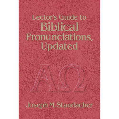 Lector's Guide to Biblical Pronunciations