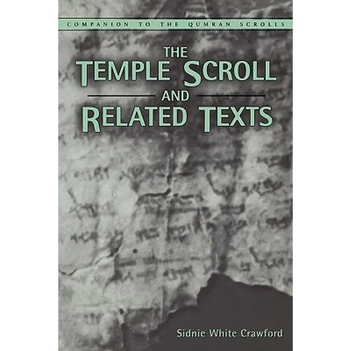 Temple Scroll and Related Texts