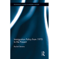 Immigration Policy from 1970 to the Present