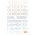 Conexiones: Una Historia de Las Emociones / Connections: A Story of Human Feeling