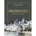 Foundations: 12 Biblical Truths to Shape a Family