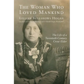 The Woman Who Loved Mankind: The Life of a Twentieth-Century Crow Elder