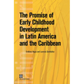 The Promise of Early Childhood Development in Latin America and the Caribbean