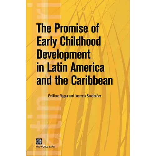 The Promise of Early Childhood Development in Latin America and the Caribbean