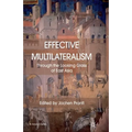 Effective Multilateralism: Through the Looking Glass of East Asia