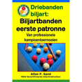 Driebanden biljart - Biljartbanden eerste patronen: Van professionele kampioentoernooien