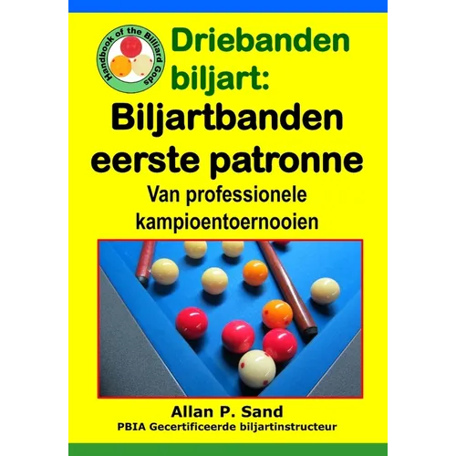 Driebanden biljart - Biljartbanden eerste patronen: Van professionele kampioentoernooien