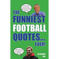 The Funniest Football Quotes... Ever!