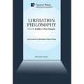 Liberation Philosophy: From the Buddha to Omar Khayyam