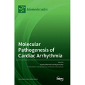 Molecular Pathogenesis of Cardiac Arrhythmia