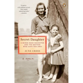 Secret Daughter: A Mixed-Race Daughter and the Mother Who Gave Her Away