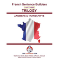 French Trilogy 3 Answer Booklet and Transcriptions: Unlocking French Grammar - Beginner to Pre Interm.