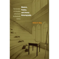 Rhetoric, Poetics, and Literary Historiography: The Formation of a Discipline at the Turn of the Nineteenth Century