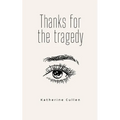 Thanks for the tragedy