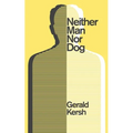 Neither Man Nor Dog (Valancourt 20th Century Classics)