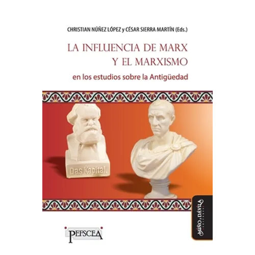 La influencia de Marx y el marxismo en los estudios sobre la Antigüedad