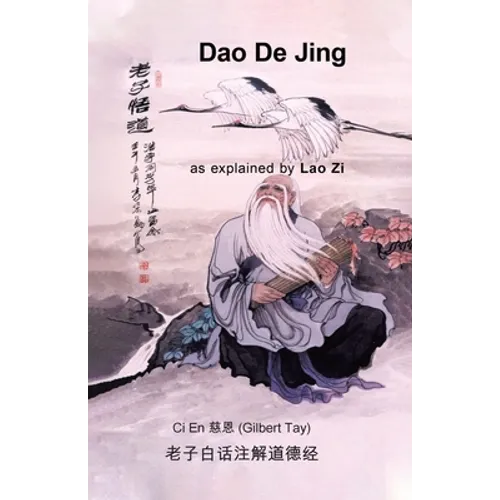 Dao De Jing as explained by Lao Zi