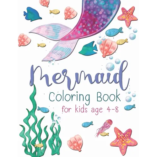 Mermaid Coloring Book For Kid: A beautiful collection of 30 Mermaid illustrations for hours of fun!