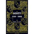 Scott 1118-1923: Being a Collection of "Scott" pedigrees containing all known male descendants from Buccleuch, Sinton, Harden, Balweary, etc.