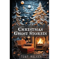 Christmas Ghost Stories