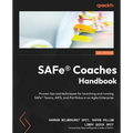 SAFe(R) Coaches Handbook: Proven tips and techniques for launching and running SAFe(R) Teams, ARTs, and Portfolios in an Agile Enterprise