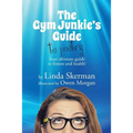 The Gym Junkie's Guide to Poetry: Your ultimate guide to fitness and health!