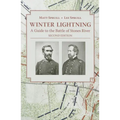 Winter Lightning: A Guide to the Battle of Stones River