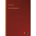 A Book of Meditations