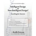 Intelligent Design or Non-Intelligent Design?: Searching for Answers
