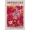Sophoetics: Philosophy Poems