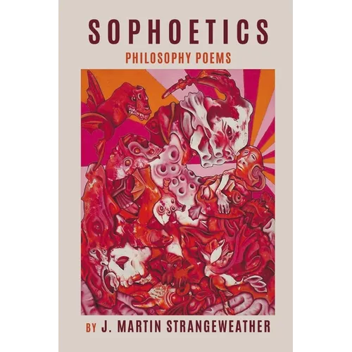 Sophoetics: Philosophy Poems