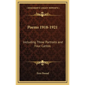 Poems 1918-1921: Including Three Portraits and Four Cantos