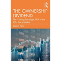 The Ownership Dividend: The Coming Paradigm Shift in the U.S. Stock Market