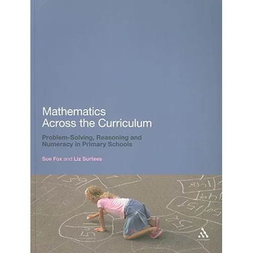 Mathematics Across the Curriculum: Problem-Solving, Reasoning and Numeracy in Primary Schools
