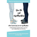 You, Me and Hypothyroidism: When Someone You Love Has Hypothyroidism