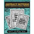 Abstract patterns with inspirational words adult coloring book: for stress relieve, relaxation and art therapy
