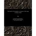 The Heads of the Headless: A Romance of the Reign of Henry Tudor