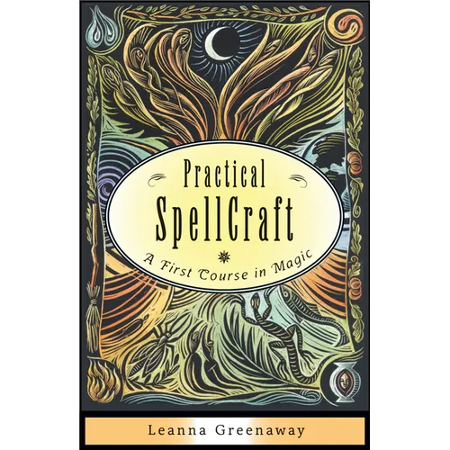 Practical Spellcraft: A First Course in Magic