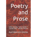 Poetry and Prose: Little Latin Bee * Sailor Stories * Cypress Trees * Volcanic Fissures