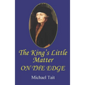 The King's Little Matter On the Edge