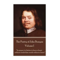John Bunyan - The Poetry of John Bunyan - Volume I: "In prayer it is better to have a heart without words than words without a heart."
