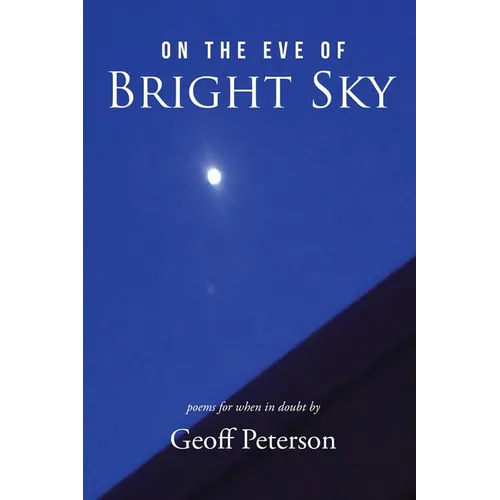 On the Eve of Bright Sky