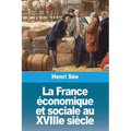 La France économique et sociale au XVIIIe siècle